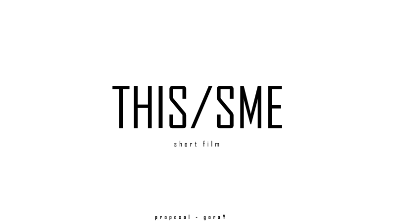 【急募！ 11/25〆切 !!】短編映画『THIS/SME』主演キャスト 他 募集！