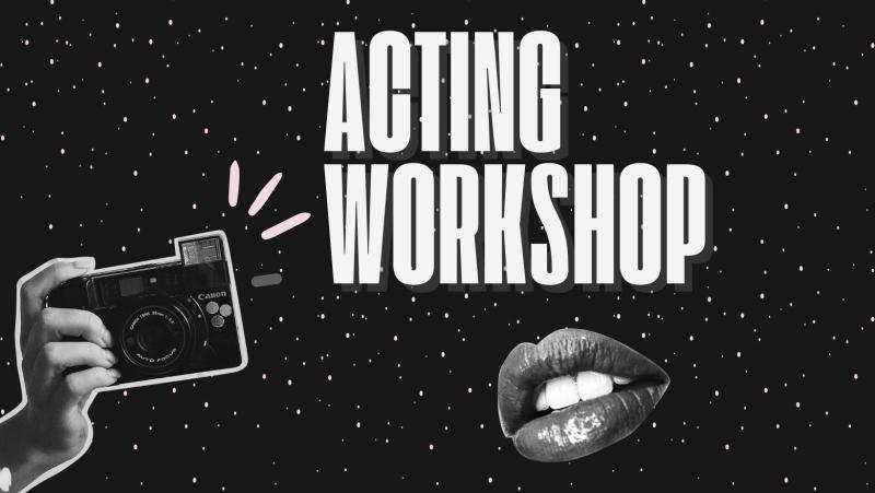 【Acting Workshop】は「テレビ・映画・舞台等で役立つ実践的な演技が学べる「演技ワークショップ」！7月に「体験ワークショップ」あります！